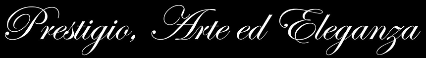 Prestigio, Arte ed Eleganza